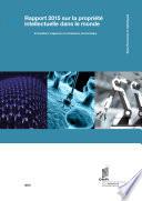 World Intellectual Property Report 2015 - Breakthrough Innovation and Economic Growth (French version)