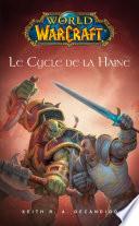World of Warcraft - Le cycle de la haine
