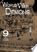 World War Demons - tome 9