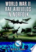 World War II RAF Airfields in Norfolk