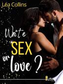 Write SEX or love ?