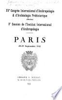 XVe [Quinzième] Congrès international d'anthropologie & d'archéologie préhistorique (suite)