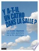 Y a-t-il un catho dans la salle ?