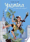 Yasmina - Tome 3 - Les plantes contre-attaquent !