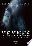 Yennès, au-delà des ténèbres