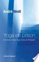 Yoga en prison - Une lecture des Yoga Sutra de Patanjali