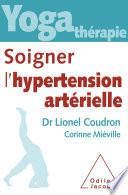 Yoga thérapie : soigner l’hypertension artérielle