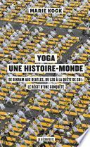 Yoga, une histoire-monde