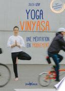 Yoga Vinyasa : une méditation en mouvement