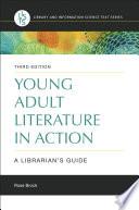 Young Adult Literature in Action