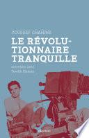 Youssef Chahine, le révolutionnaire tranquille