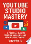 YouTube Studio Mastery
