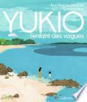 YUKIO, l'enfant des vagues