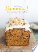Yummix, Mes basiques & mes hits
