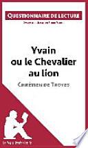 Yvain ou le Chevalier au lion de Chrétien de Troyes