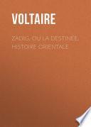 Zadig, ou la Destinée, histoire orientale