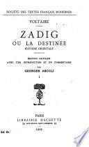 Zadig; ou, La destinée, historie orientale