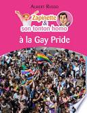 Zapinette et son tonton homo à la Gay Pride