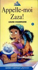 Zaza 01 - Appelle-moi Zaza!