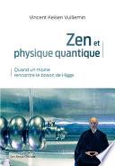 Zen et physique quantique - Quand un moine rencontre le boson de Higgs