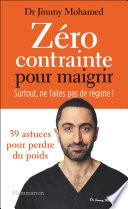 Zéro contrainte pour maigrir. Surtout, ne faites pas de régime !