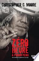 Zéro Heure à Phnom Penh