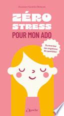 Zéro stress pour mon ado