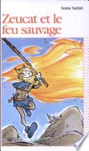 Zeucat et le feu sauvage