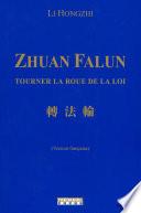 Zhuan Falun - Tourner la roue de la loi