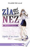 Zia met son nez partout