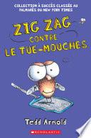 Zig Zag : N° 9 - Zig Zag Contre le Tue-Mouches