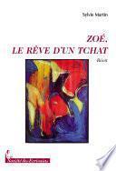 Zoe, Le Reve D’un Tchat