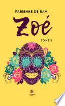 Zoé - Tome 1