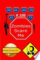 Zombies Scare Me 100 (Edition Francaise)