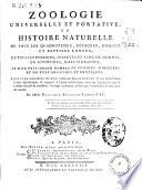 Zoologie universelle et portative, ou histoire naturelle de tous les quadrupedes, cétacées, oiseaux et reptiles connus, de tous les poissons, insectes et vers, ou nommés, ou anonymes ...